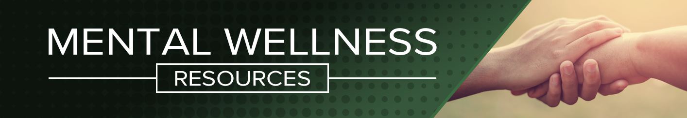 Mental Wellness Resources