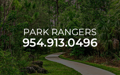 Call Park Rangers at 954-913-0496 links to the park support park rangers webpage